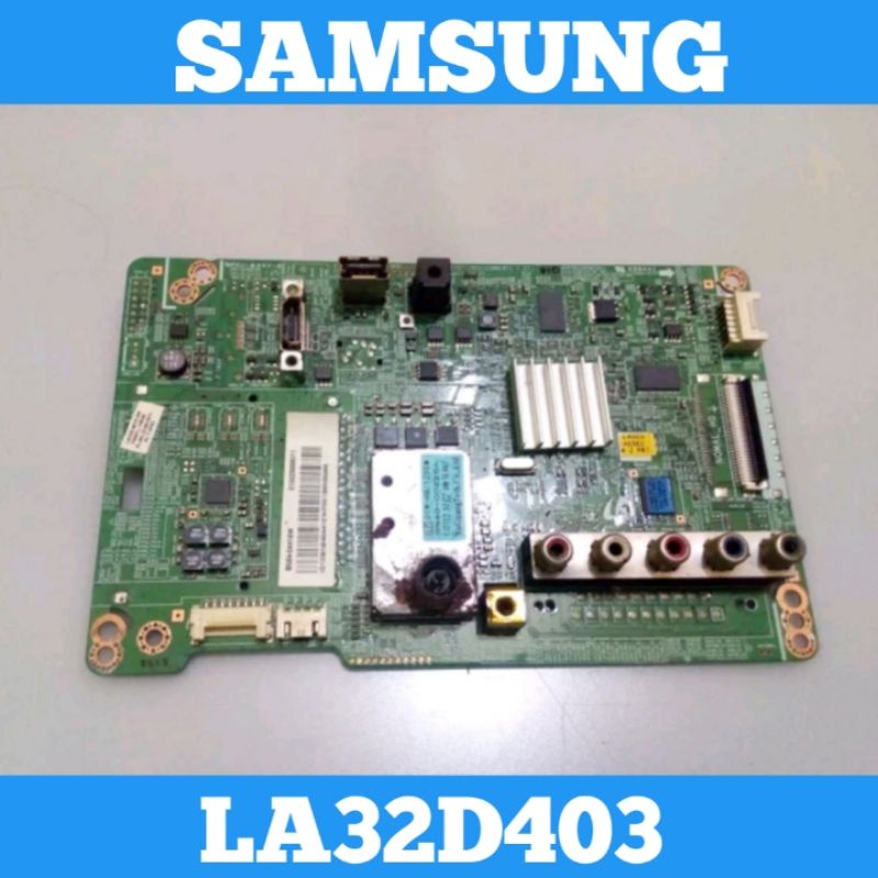 Mainboard LA32D403 MB LA32D403 Mainboard SAMSUNG LA32D403 MB TV LCD SAMSUNG LA32D403 Mainboard TV SAMSUNG LA32D403 MB SAMSUNG Mainboard TV LCD SAMSUNG