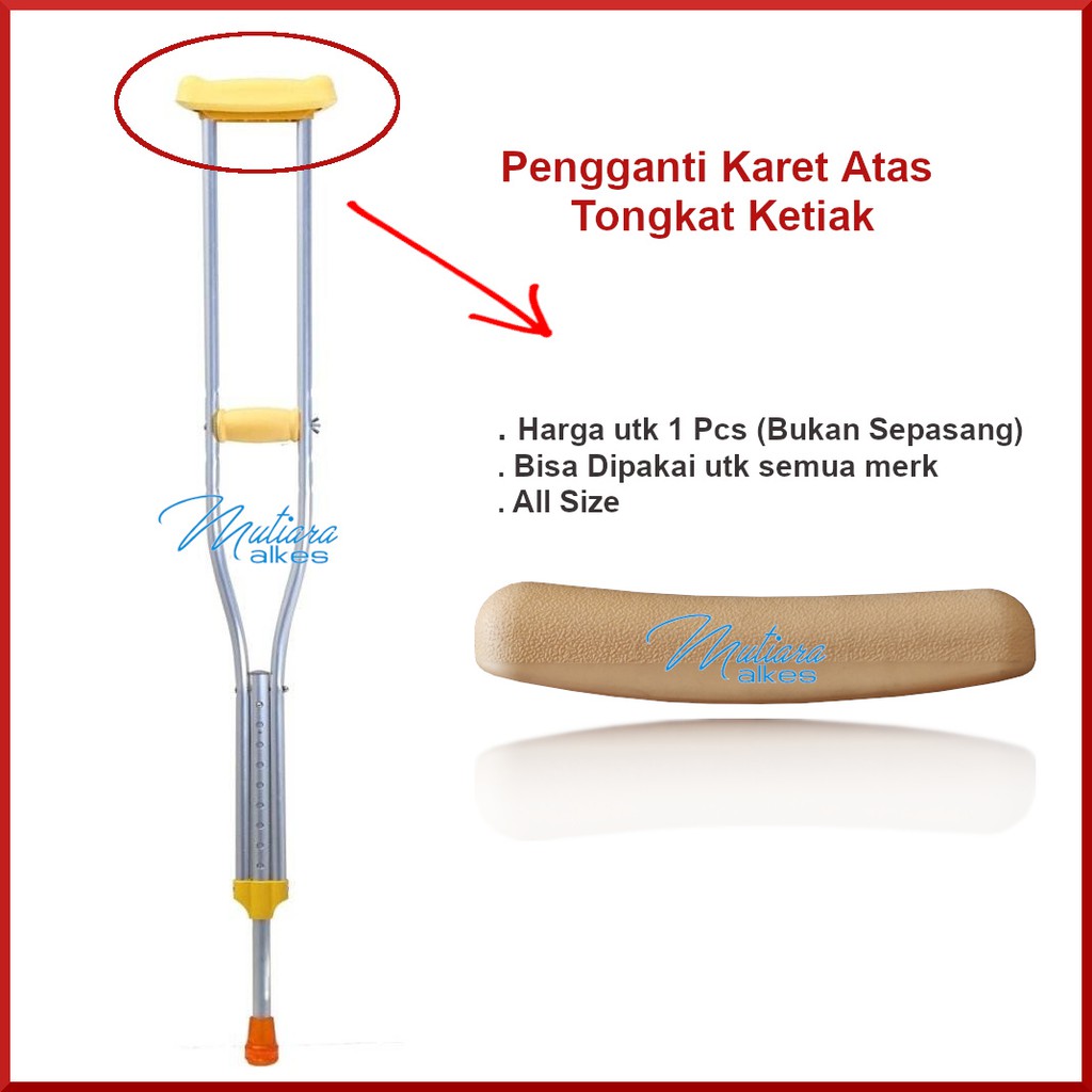 Karet Atas Tongkat Ketiak /Kruk