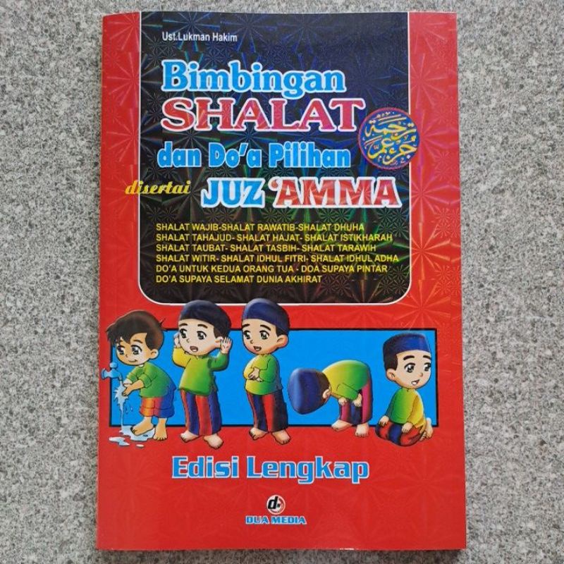 BIMBINGAN SHALAT DAN DOA PILIHAN DISERTAI JUZ AMMA