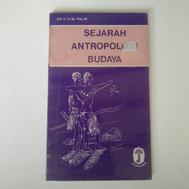 Buku sejarah Antropologi Budaya - sejarah kebudayaan - studi masyarakat indonesia