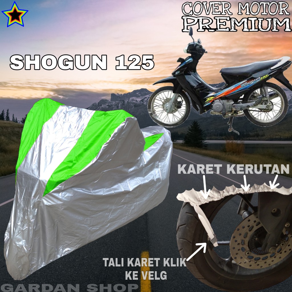 Sarung Motor SHOGUN 125 Silver HIJAU Body Cover Penutup Pelindung Motor Shogun PREMIUM