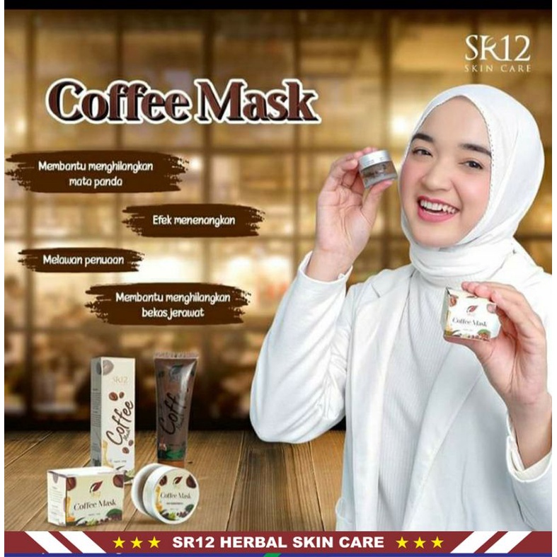 Coffee Mask SR12 | Masker Wajah SR12 Skincare | Masker Kopi | Perawatan Wajah | Pembersih Wajah SR12