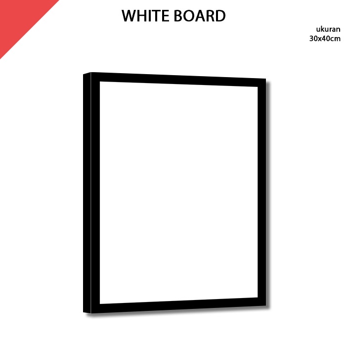 

Papan Tulis Putih White Board 30x40 cm