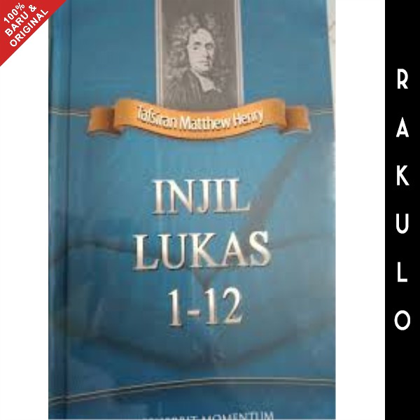 Buku Tafsiran Matthew Henry Injil Lukas 1-12