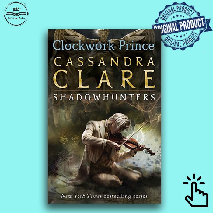 The Infernal Devices 2: Clockwork Prince