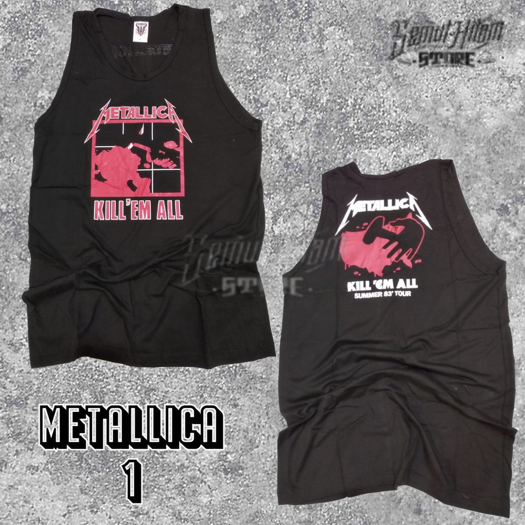 Lekbong Singlet Kutang METALLICA KILL EM ALL Band Musik Metal Prapatan Rebel Heaven Hell ORIGINAL