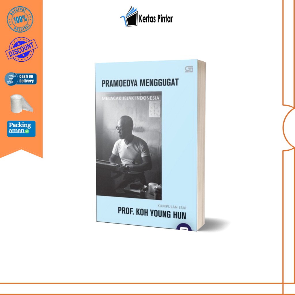 PRAMOEDYA MENGGUGAT MELACAK JEJAK INDONESIA