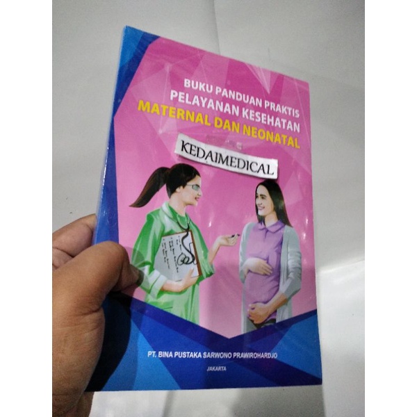 BUKU PANDUAN PRAKTIS PELAYANAN KESEHATAN MATERNAL DAN NEONATAL TAHUN 2019 PINK TERMURAH