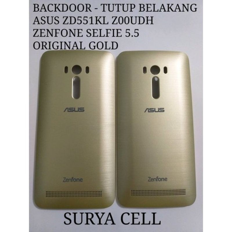 BACKDOOR ZENFONE SELFIE - TUTUP BELAKANG ASUS ZENFONE SELFIE ZD551KL Z00UDH ORIGINAL GOLD  ORIGINAL