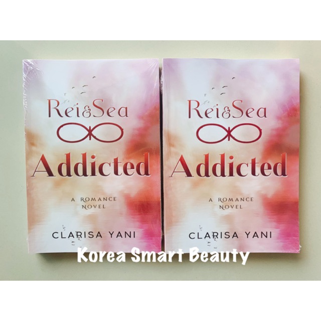 Novel Rei &amp; Sea Addicted - Clarisa Yani