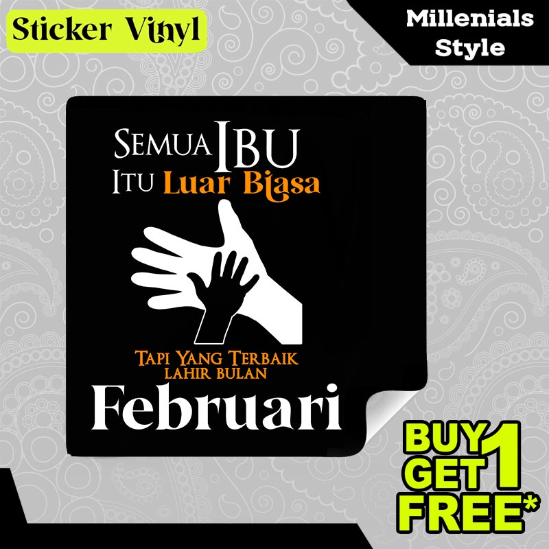 

Stiker Sticker Semua Ibu Luar Biasa Lahir Bulan Februari Tulisan Kalimat Keren dan Inspiratif Aesthetic Bahan Vinyl Satuan Anti Air