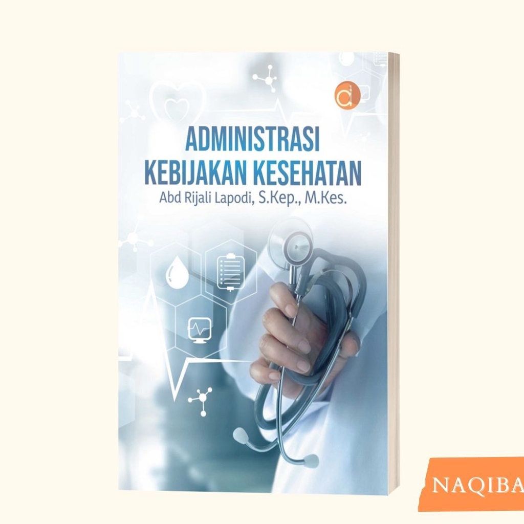 Deepublish Buku Administrasi Kebijakan Kesehatan