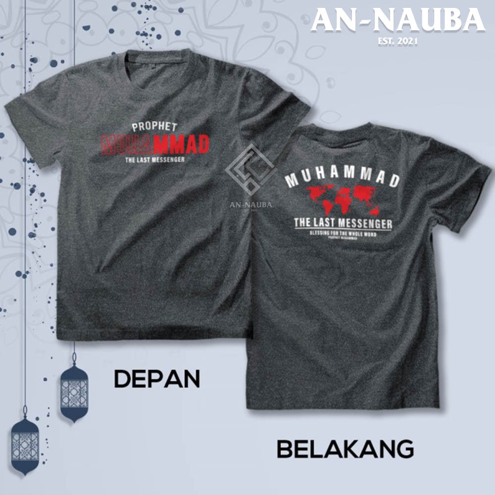 Kaos Dakwah Islami / MUHAMMAD THE LAST MESSENGER TSHIRT / Baju Distro Santri Muslim Trendy [AN-6364]-2