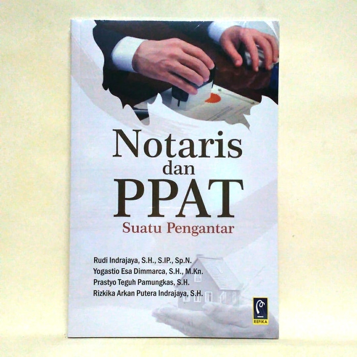 BUKU NOTARIS DAN PPAT SUATU PENGANTAR