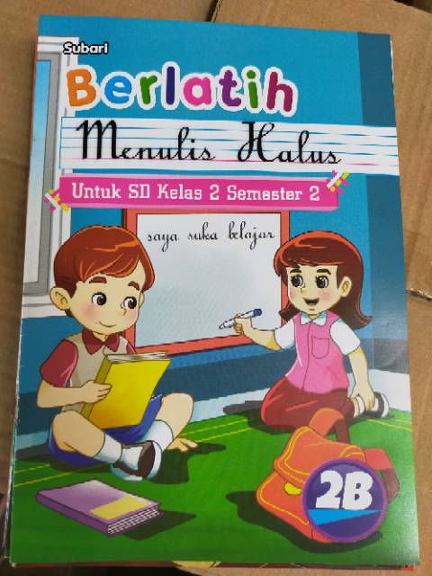 Buku berlatih menulis tegak bersambung untuk SD/mi kelas 2A dan 2B semester 1 dan 2