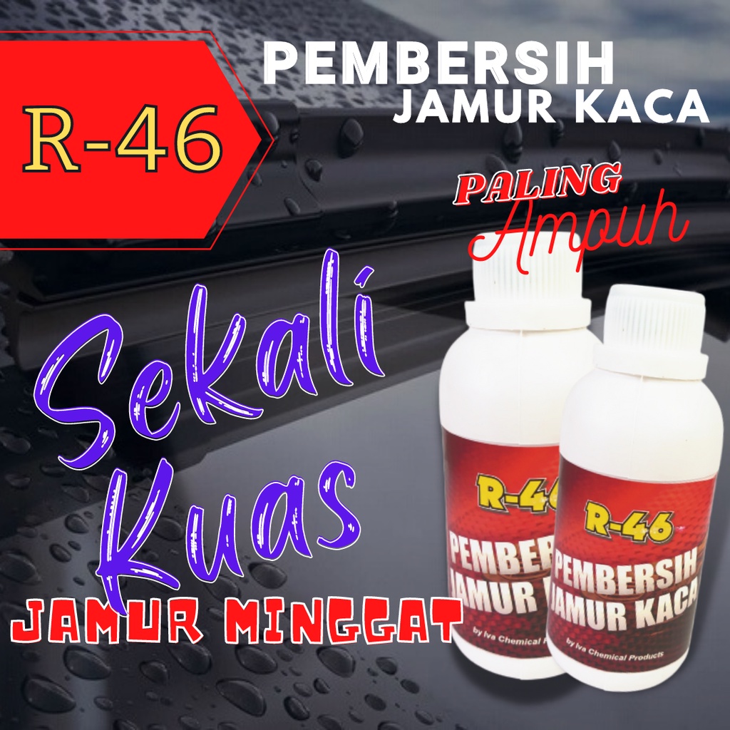 Pembersih Kerak dan Jamur Kaca R46 / Body Kendaraan/Waterspot Remover