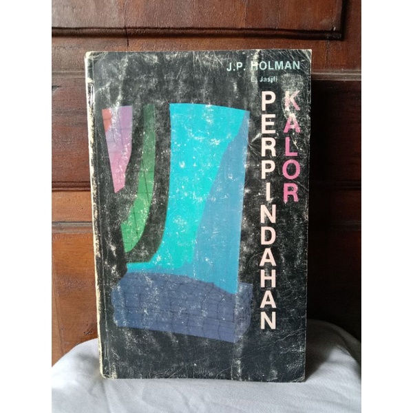 PERPINDAHAN KALOR oleh J.P. HOLMAN & E. JASJTI