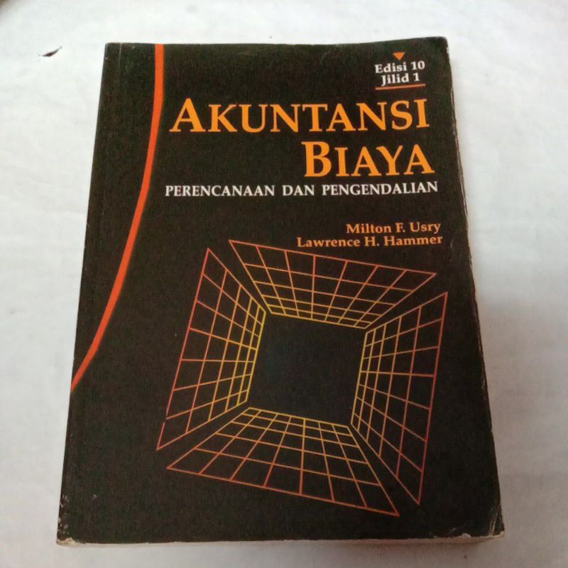 Akuntansi Biaya Perencanaan dan Pengendalian Edisi 10 jilid 1 by Milton F.Usry & Lawrence H.Hammer