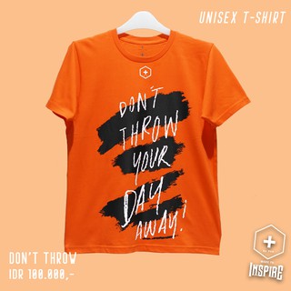 T SHIRT UNISEX DON T THROW YOUR DAY AWAY TANGAN  