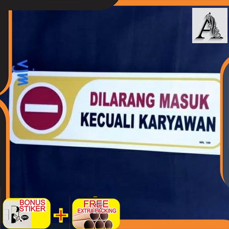

Terlaris sign label acrylic dilarang masuk kecuali karyawan 29x10 plat akrilik