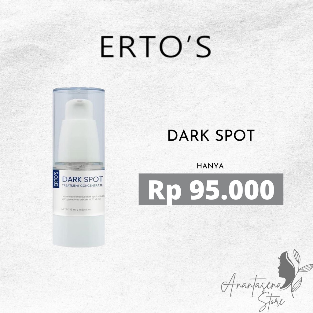 ERTO'S DARK SPOT TREATMENT CONCENTRATE/SERUM WAJAH DARK SPOT ERTOS