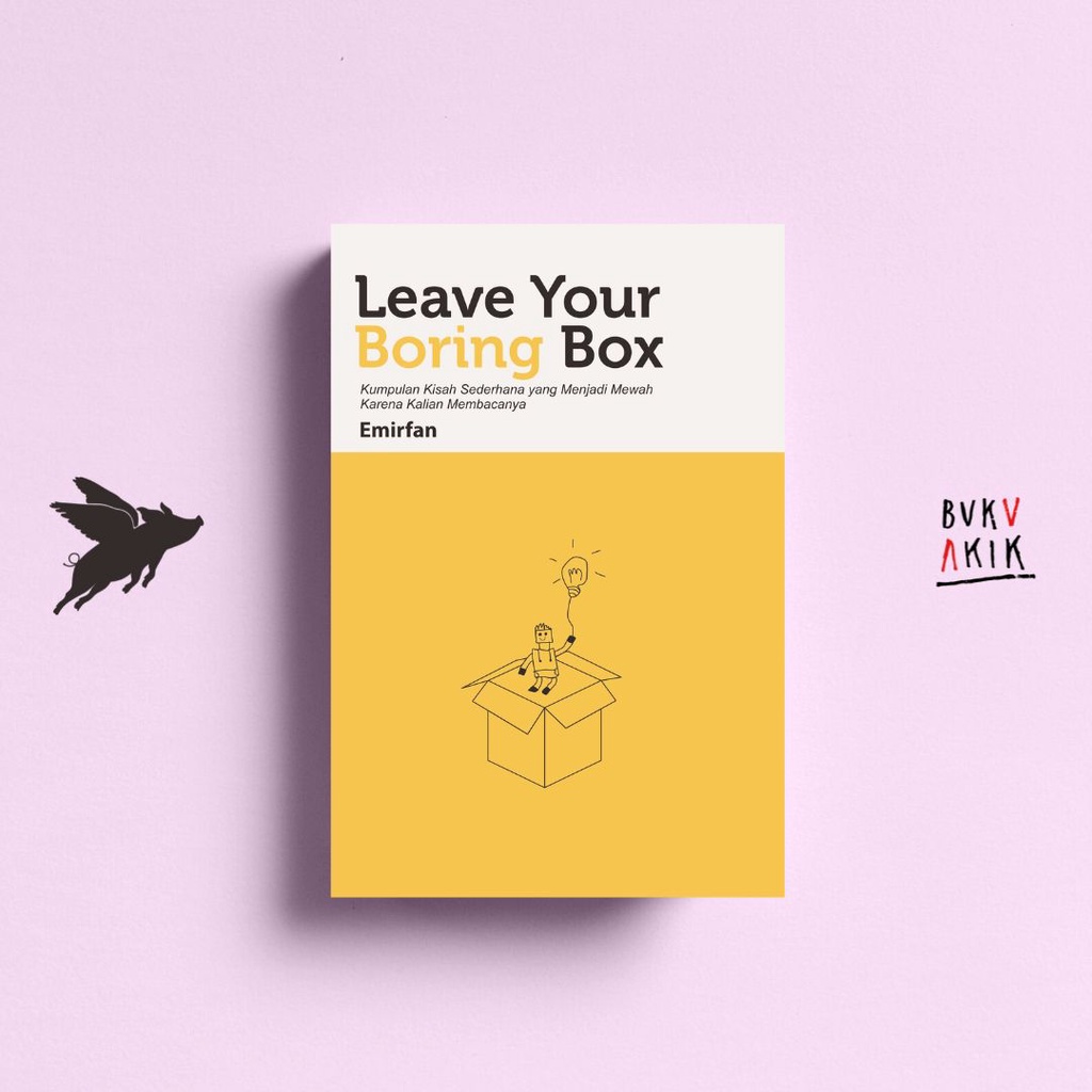 Leave Your Boring Box - Emirfan