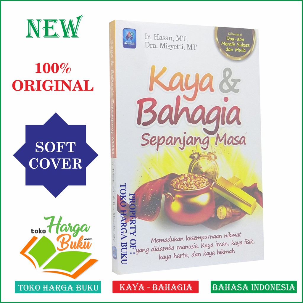Kaya dan Bahagia Sepanjang Masa - Pustaka Arafah