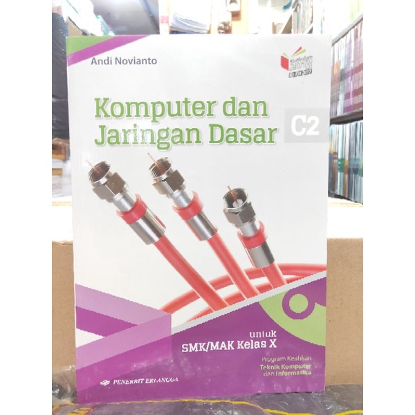 BUKU KELAS 10 SMK . BUKU SMK . BUKU KOMPUTER DAN JARINGAN DASAR KELAS 1 SMK