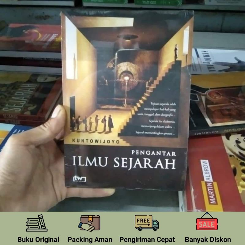 Buku Pengantar Ilmu Sejarah - Kuntowijoyo - Original