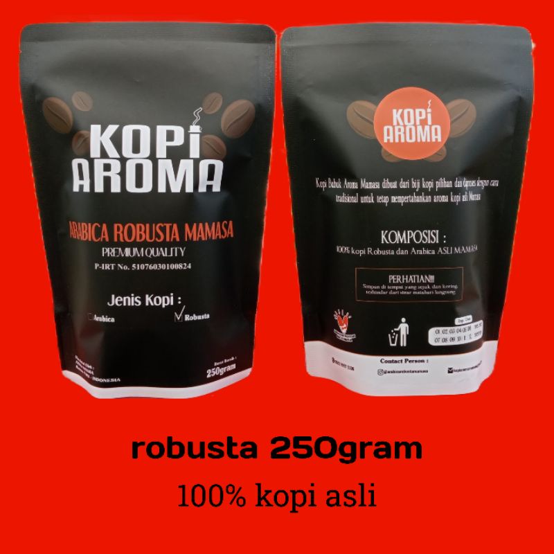 

Robusta 250 gram