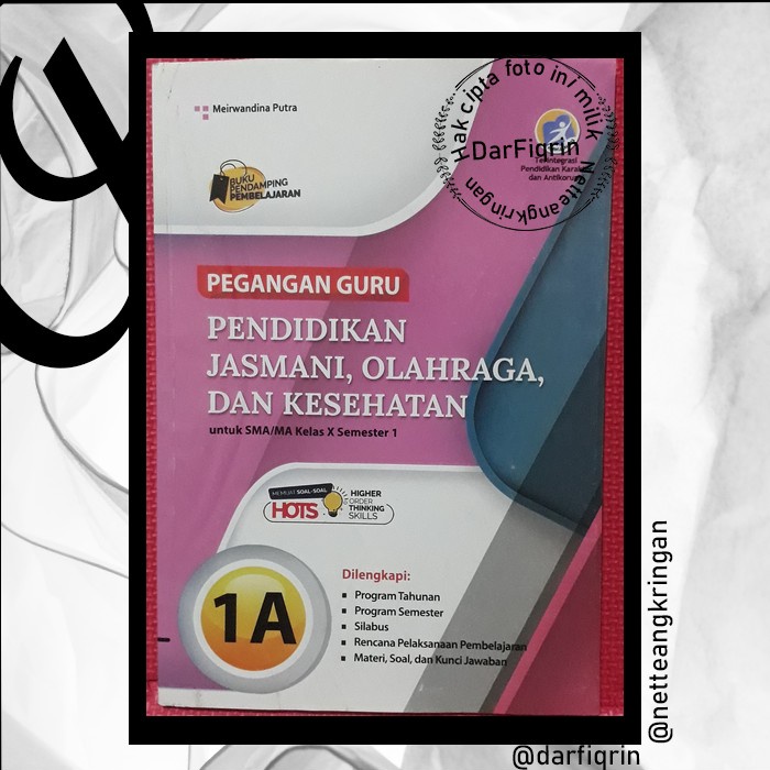 Pegangan Guru PJOK Penjas Kelas 10 11 Semester 1 SMA/MA K13 Rev 2018 HOTS-Kharisma-Meirwandina