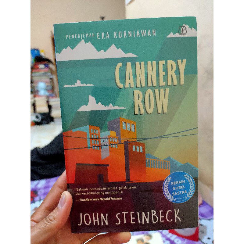 NOVEL JOHN STEINBECK/CANNERY ROW/NOVEL PERAIH NOBEL SASTRA/NOVEL LEGENDARIS/NOVEL PALING BERPENGARUH