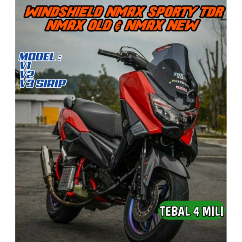 WINDSHIELD VISOR NMAX OLD NEW SPORTY TDR V1 V2 DAN V3 MINI 4 MILI. WINDSHIELD NMAX OLD NEW SPORTY TD