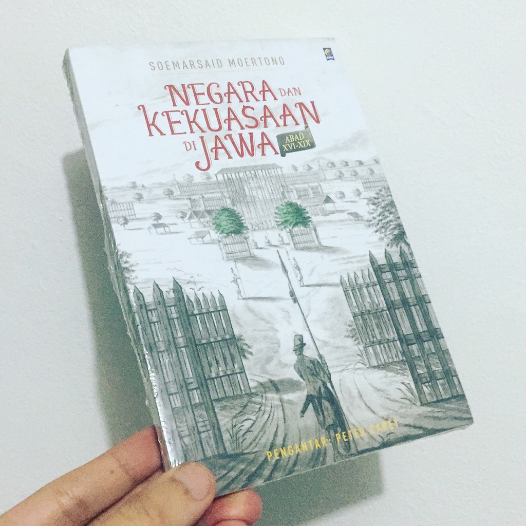 Negara dan Kekuasaan di Jawa Abad XVI-XIX