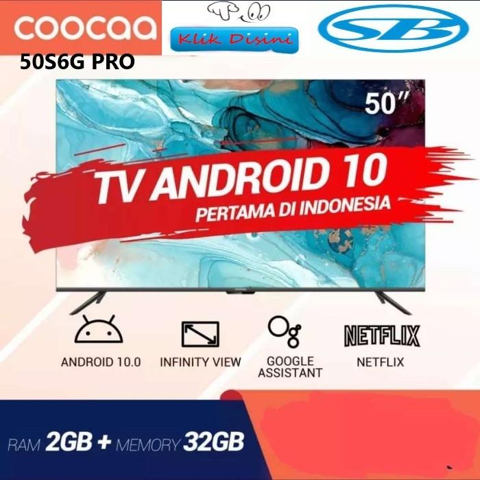 Coocaa Led Tv 50 Inch 50S6G Pro Smart Tv Android 10 Uhd 4K 50" Digital