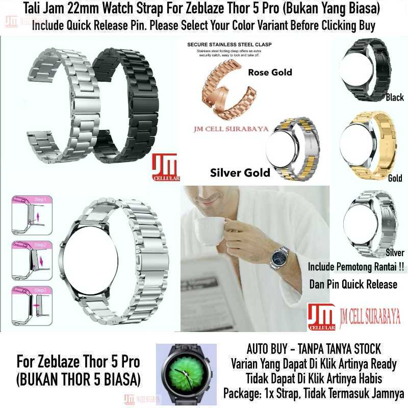 Watch Strap Zeblaze Thor 5 Pro (bukan Yang Biasa) - Tali Jam 22mm Stainless Steel Full