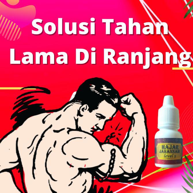 HAJAR SUPER JAHANAM LEVEL 3 ORIGINAL HERBAL TAHAN LAMA