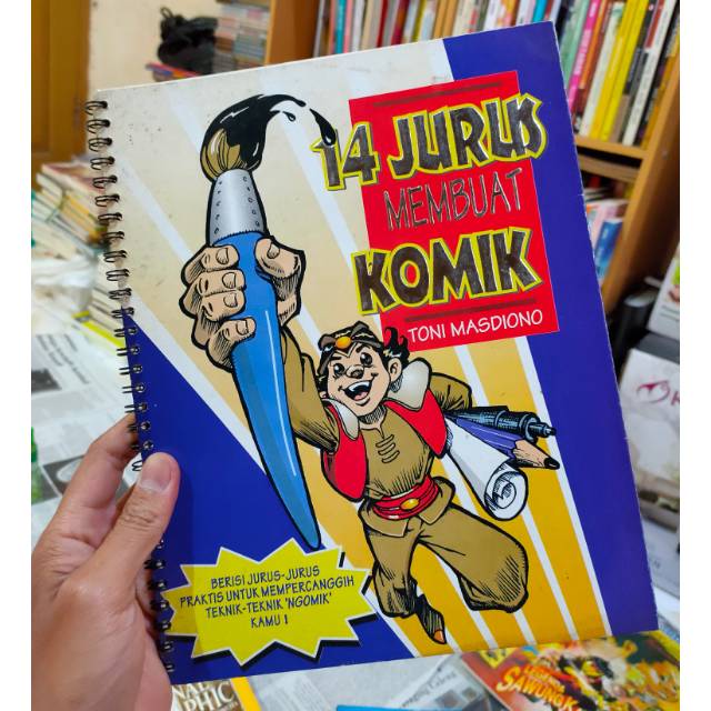 BUKU TONI MASDIONO/14 JURUS MEMBUAT KOMIK/PANDUAN MEMBUAT KOMIK/TIPS MEMBUAT KOMIK/BUKU KOMIKUS/ORI
