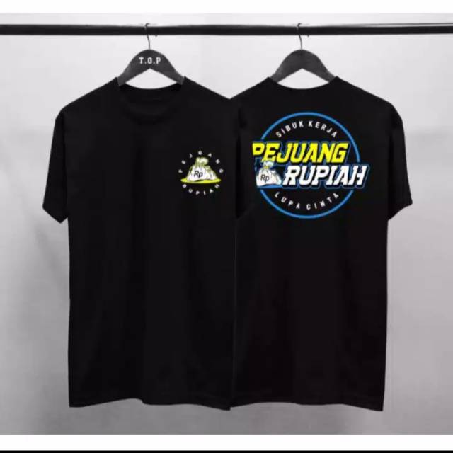 Kaos pejuang rupiah | logo depan belakang