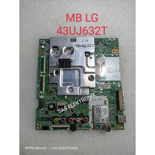 MB MOTHERBOARD MAINBOARD MESIN TV LED LG 43 INCH 43UJ632T 43UJ632 T