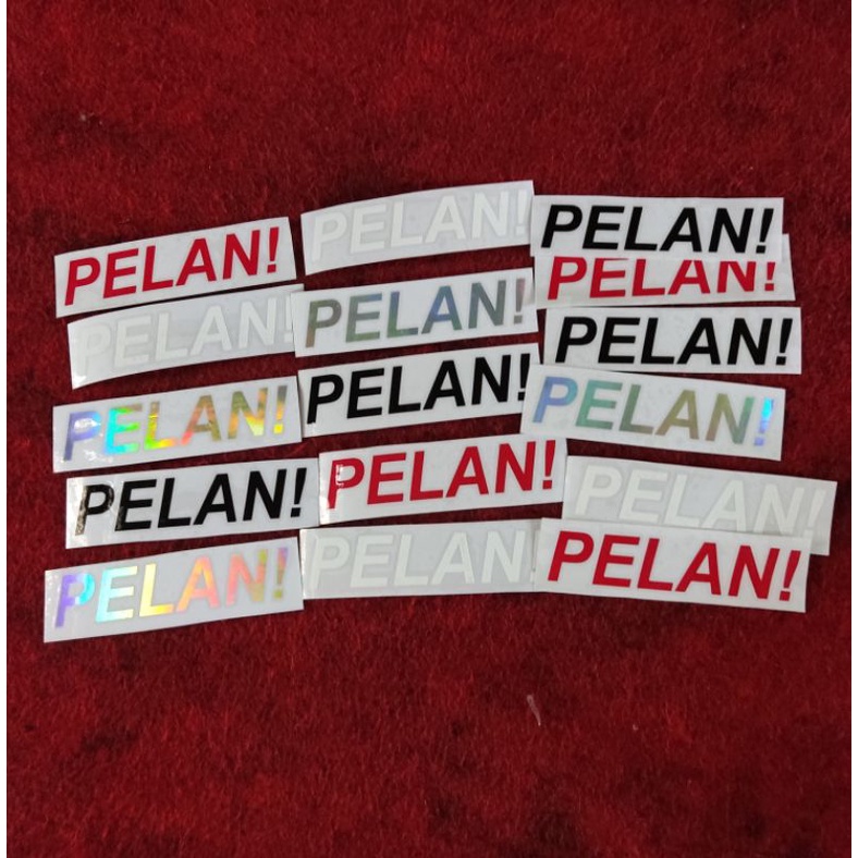 STICKER CUTTING PELAN! sticker PELAN! sticker PELAN! 12 CM