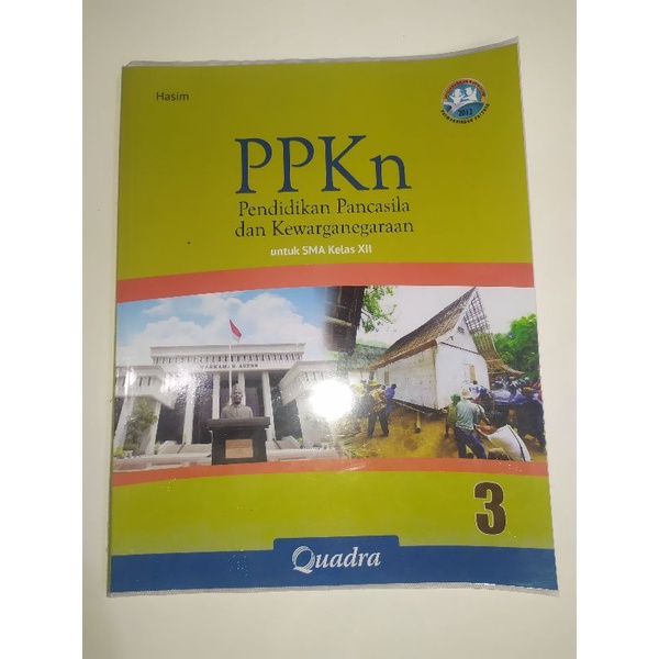 Buku Paket PPKn Quadra Pendidikan Pancasila dan Kewarganegaraan Untuk SMA Kelas 3/XII