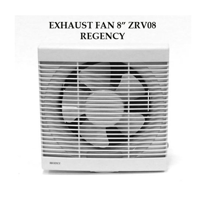 EXHAUST FAN Dinding 8&quot; REGENCY ZRV08 Paling Laris