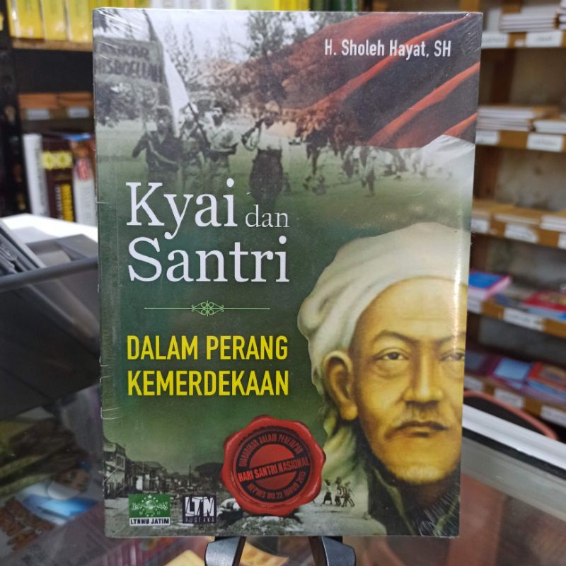 

Kyai dan santri dalam perang kemerdekaan