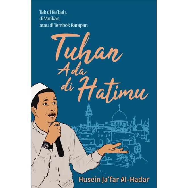 Tuhan Ada Di Hatimu - Habib Husein Ja'far Al-Hadar