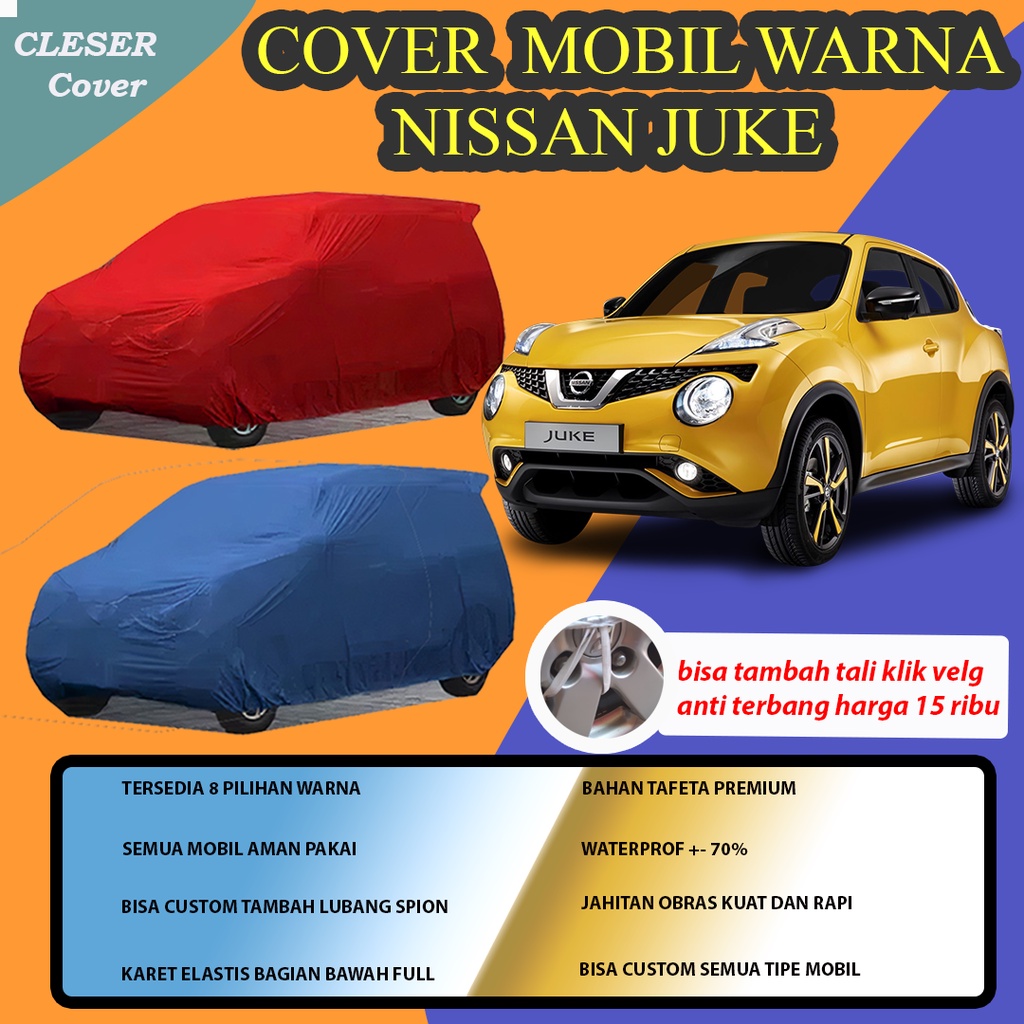 PREMIUM Cover Mobil Nissan Juke / Cover Mobil Nissan Juke / Sarung Mobil Nissan Juke Warna Murah