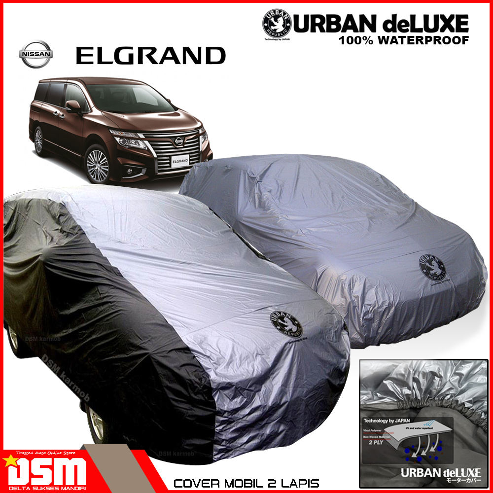 Urban Deluxe Cover Mobil 2 Lapis Nissan Elgrand / 100% Waterproof Dan Anti Gores