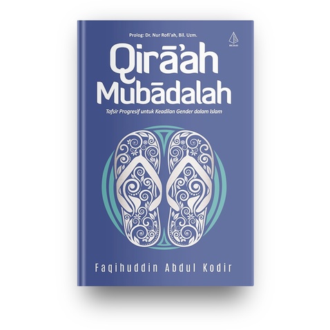 Qiraah Mubadalah (Faqihuddin Abdul Kodir)