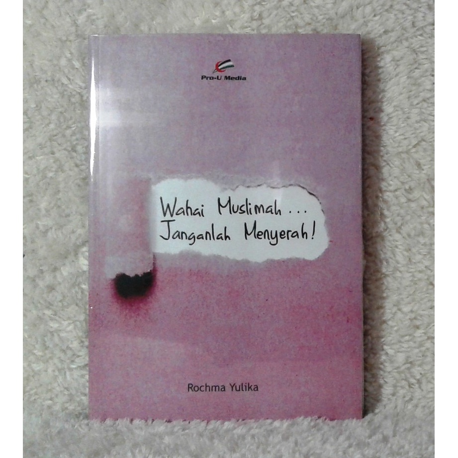 

WAHAI MUSLIMAH JANGANLAH MENYERAH. PRO U MEDIA