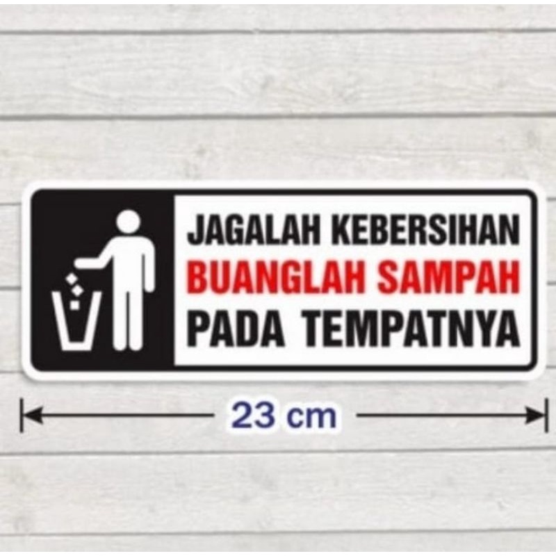 

Stiker vinyl 23x10cm JAGALAH KEBERSIHAN sign rambu k3